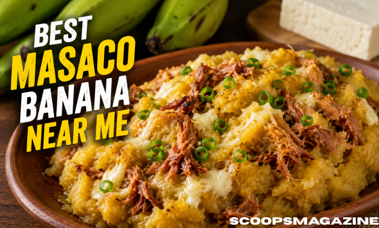 Best Masaco Banana Near Me: How to Find Traditional Bolivian Flavors and Quality Preparation